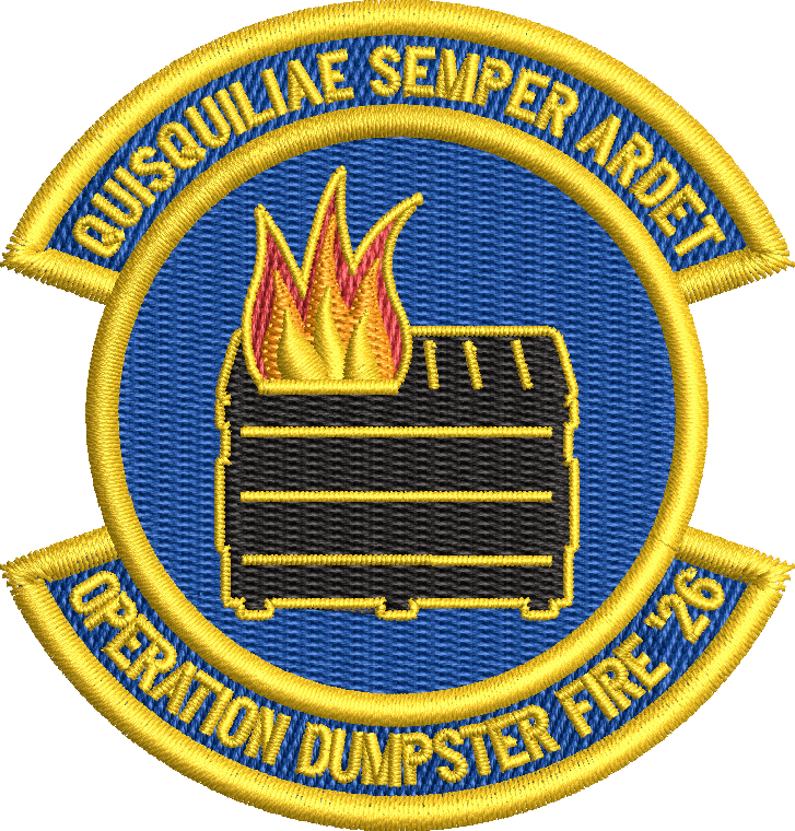 OPERATION DUMPSTER FIRE '26