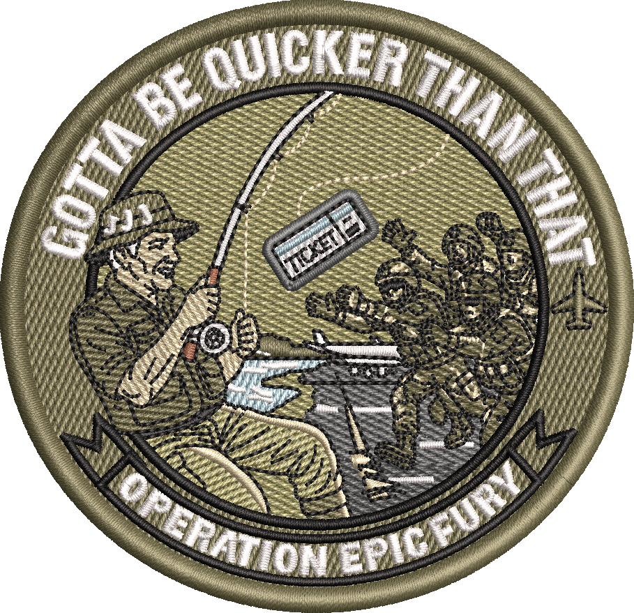 Operation Epic Fury - Gotta Be Quicker Than That