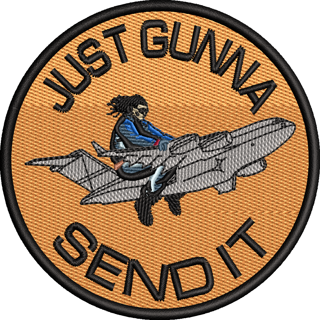 Just Gunna Send It