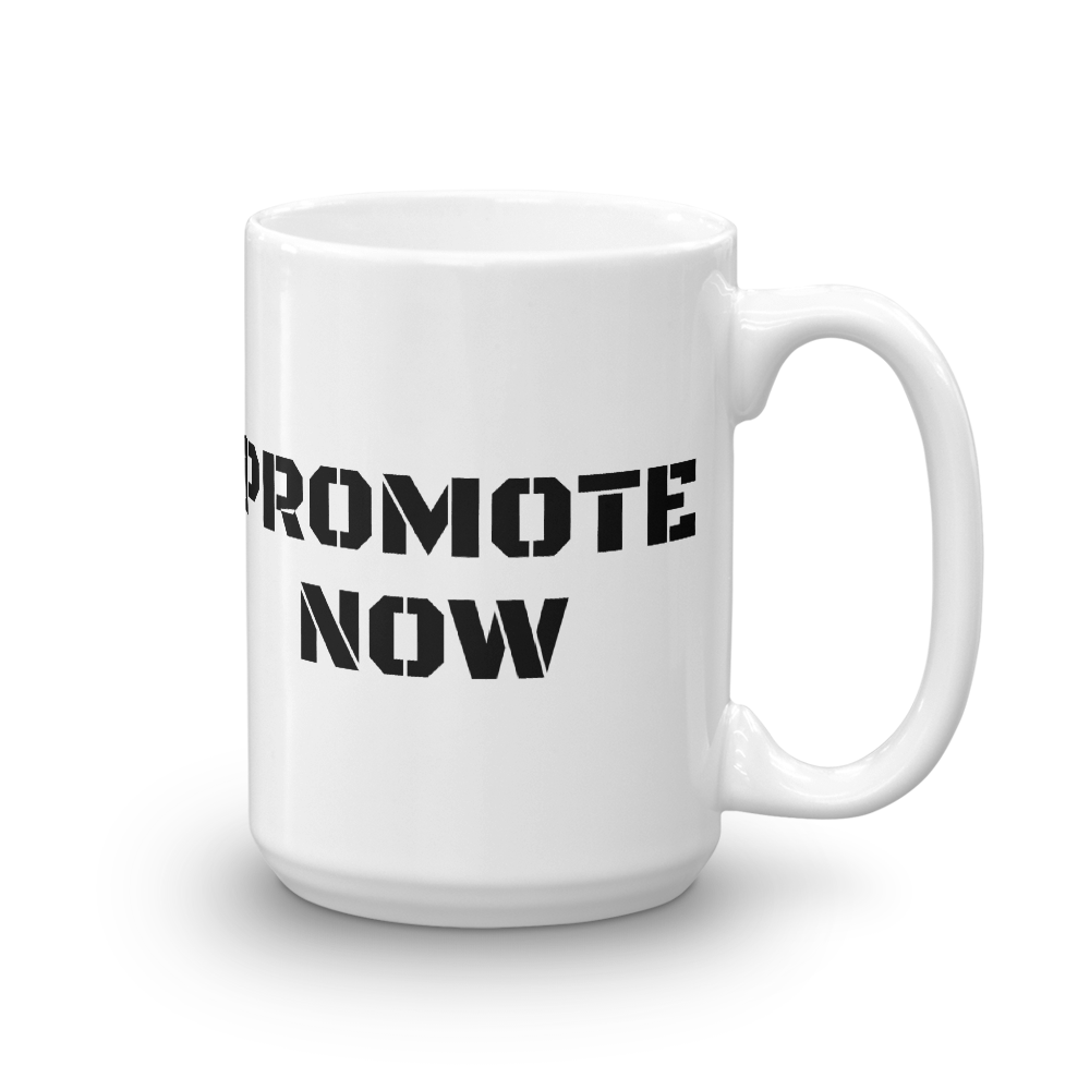 PROMOTE NOW Mug